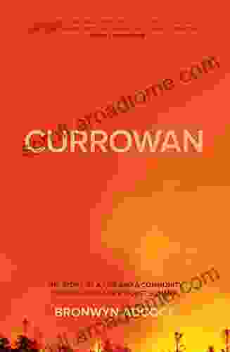 Currowan: A Story of Fire and Community During Australia s Worst Summer