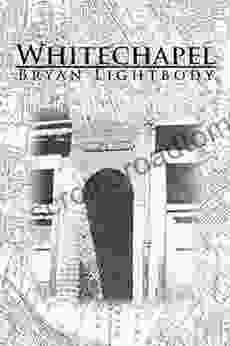 Whitechapel Bryan Lightbody