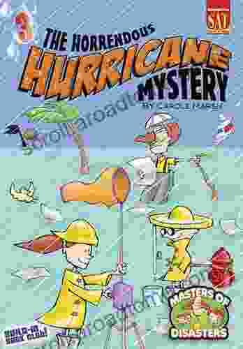 The Horrendous Hurricane Mystery (Masters Of Disasters 3)