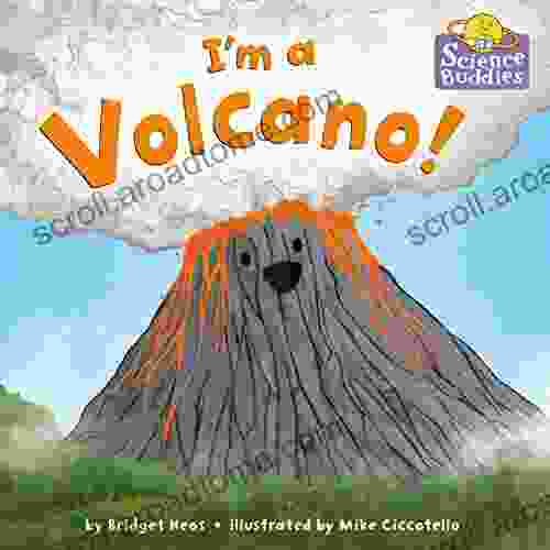 I M A Volcano (Science Buddies 2)