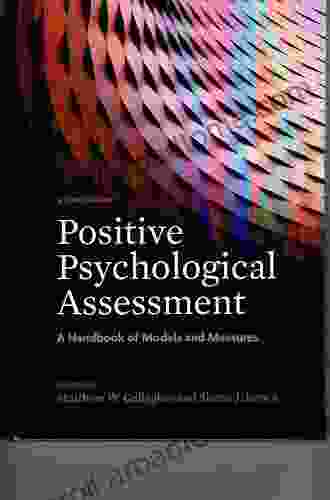 Positive Psychological Assessment: A Handbook Of Models And Measures