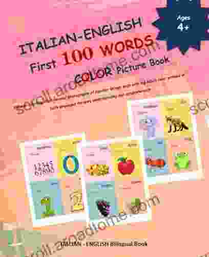 ITALIAN ENGLISH First 100 WORDS COLOR Picture (ITALIAN Language Learning And ITALIAN Alphabets)