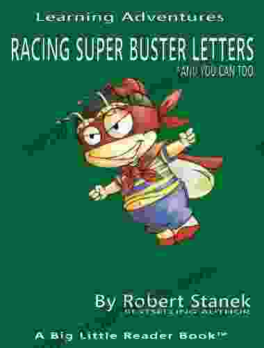 Racing Super Buster Letters: And You Can Too