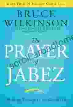 The Prayer Of Jabez: Breaking Through To The Blessed Life (Breakthrough 1)