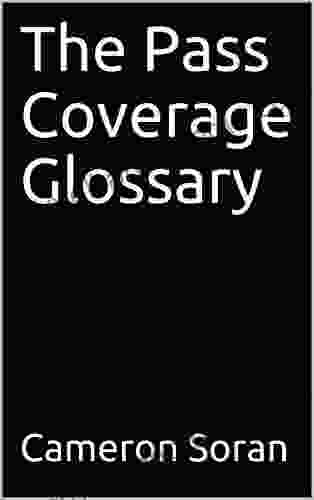 The Pass Coverage Glossary Cameron Soran