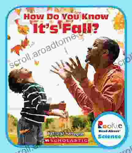 How Do You Know It S Fall? (Rookie Read About Science: Seasons)