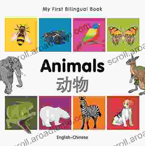 My First Bilingual Animals (English Chinese)