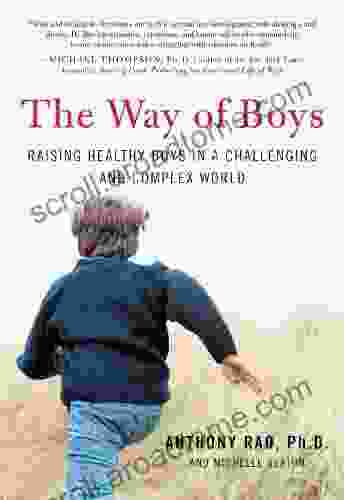 The Way Of Boys: Promoting The Social And Emotional Development Of Young Boys