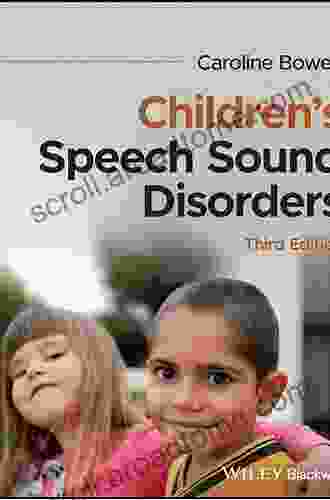 Children S Speech Sound Disorders Caroline Bowen