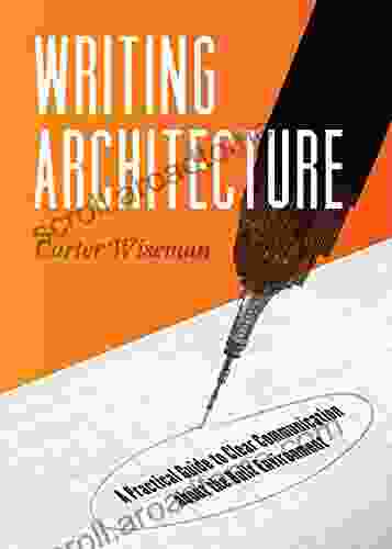 Writing Architecture: A Practical Guide To Clear Communication About The Built Environment