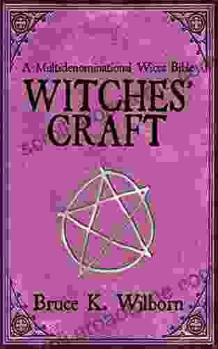 Witches Craft: A Multidenominational Wicca Bible