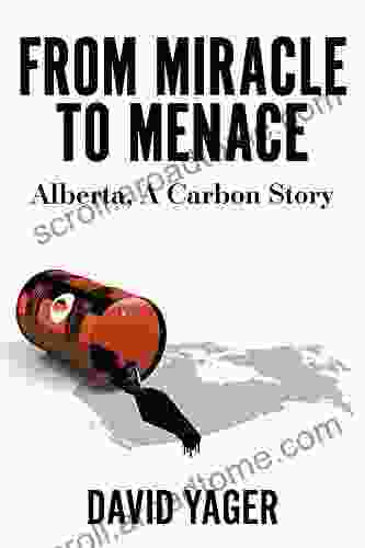 From Miracle To Menace: Alberta A Carbon Story