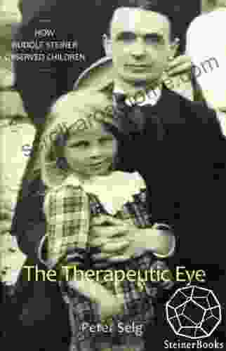 The Therapeutic Eye Peter Selg