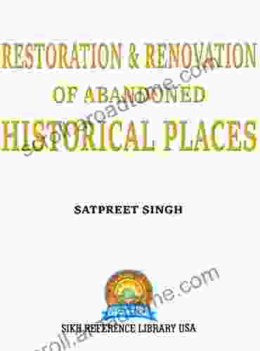 Restoration Renovation of Abandoned Historical Places