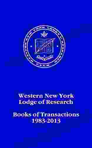 Western New York Lodge Of Research: Of Transactions 1983 2024