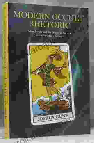 Modern Occult Rhetoric: Mass Media And The Drama Of Secrecy In The Twentieth Century (Rhetoric Culture And Social Critique)