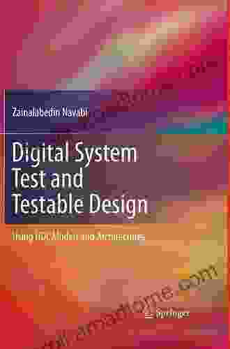 Digital System Test and Testable Design: Using HDL Models and Architectures