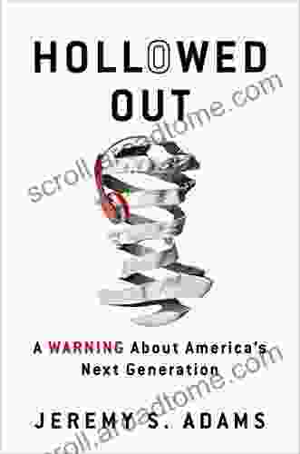 Hollowed Out: A Warning about America s Next Generation