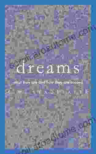 Dreams: What They Are and How They are Caused (Unabridged 1898)