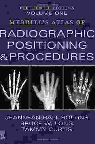 Workbook For Merrill S Atlas Of Radiographic Positioning And Procedures E